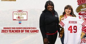 49ers Foundation Seeks Nominations for 2023 Teachers of the Game