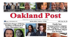 Oakland Post: Week of August 2 – 8, 2023