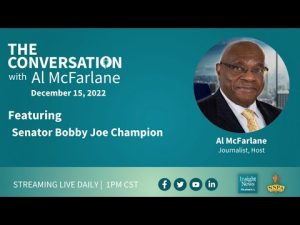 December 15 | Senator Bobby Joe Champion | The Conversations with Al McFarlane